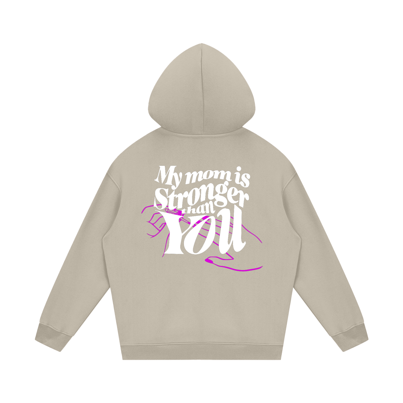 Sweat à Capuche Premium Unisexe - MY MOM IS STRONGER THAN YOU