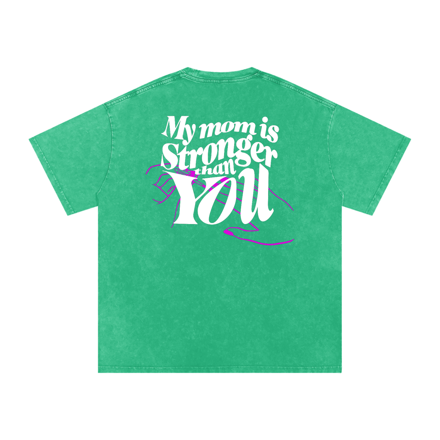 MY MOM IS STRONGER THAN YOU - T-shirt Oversize 100% Coton